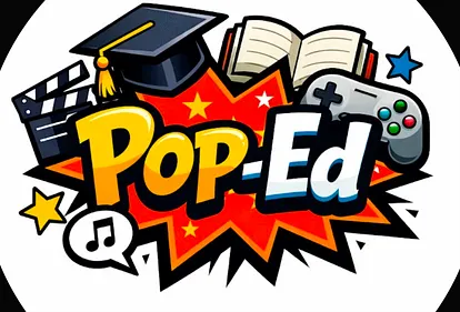 Text saying pop-ed with images of education and popular culture around the edge Text saying pop-ed with images of education and popular culture around the edge