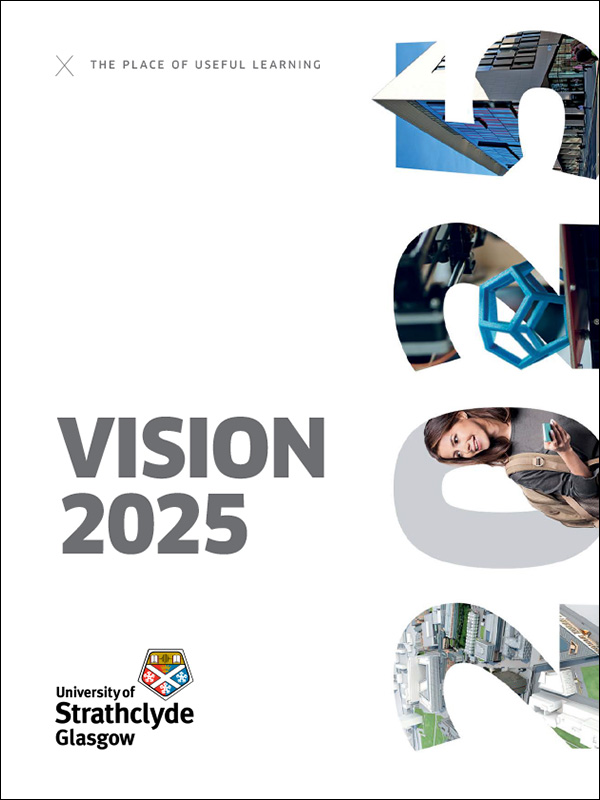 Front cover of University of Strathclyde Strategic Plan Vision 2025. The place of useful learning.