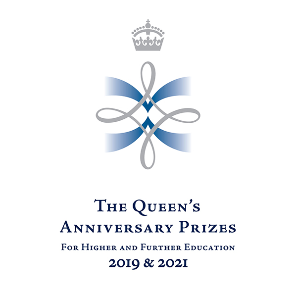 The Queen's Anniversary Prizes for Higher and Further Education 2019 and 2021.